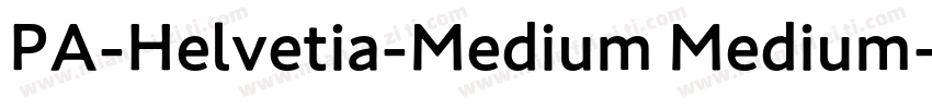 PA-Helvetia-Medium Medium字体转换